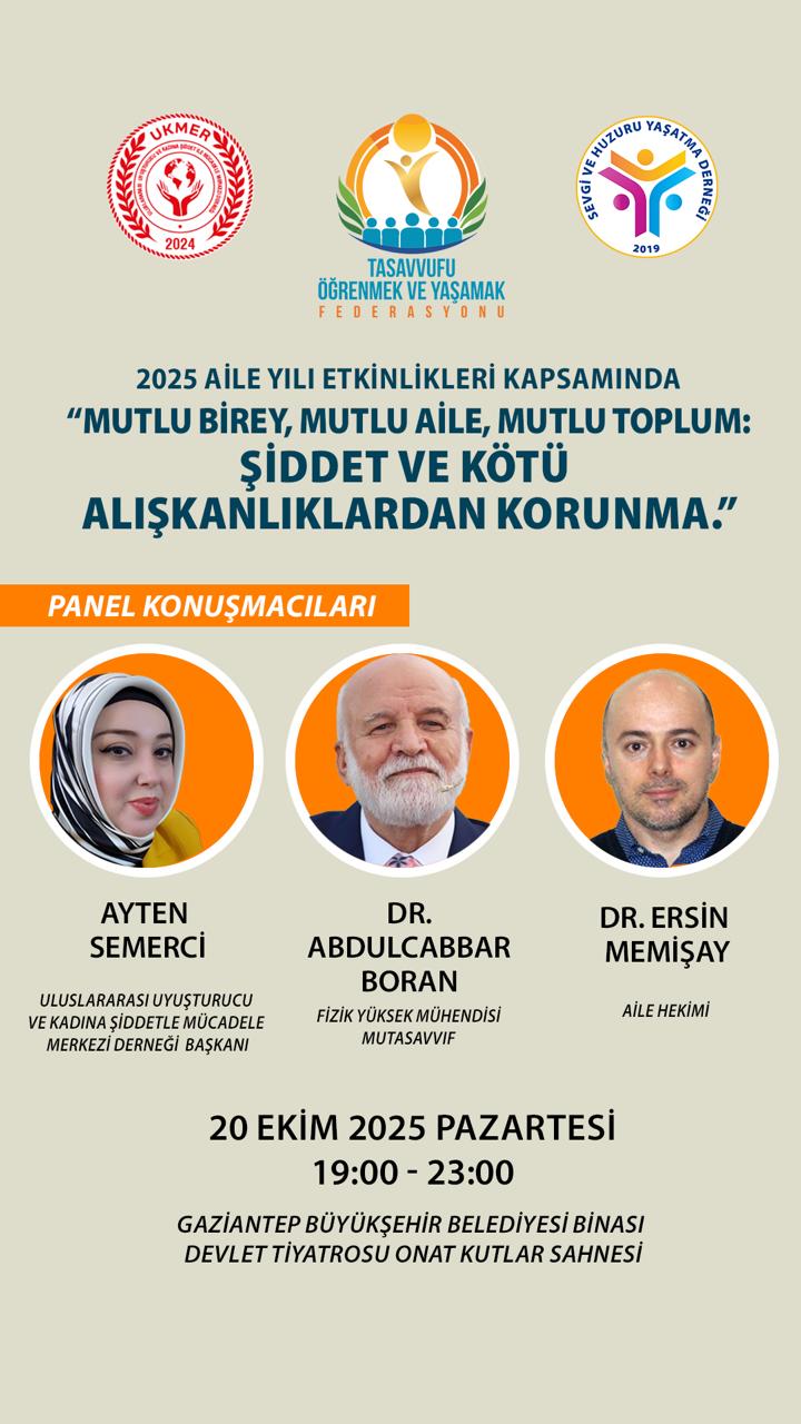 Gaziantep’te Aile Yılına Anlamlı Panel:Tüm Gaziantep Halkı Davetlidir!!