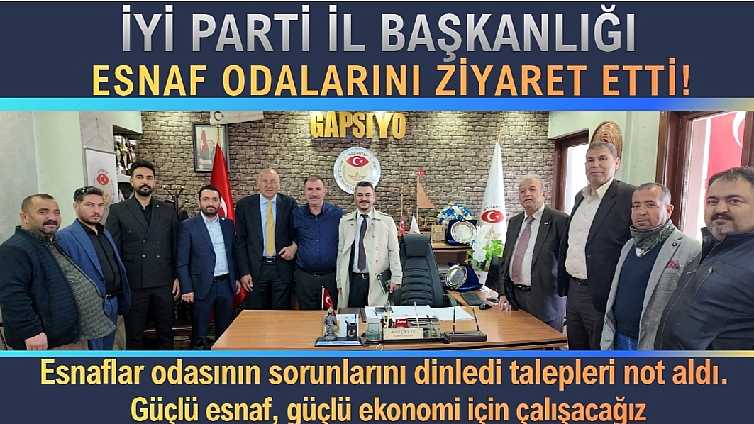 İYİ Parti Gaziantep’te Esnaf Turu: Başkülekçi ve Tuğtekin Sahada!