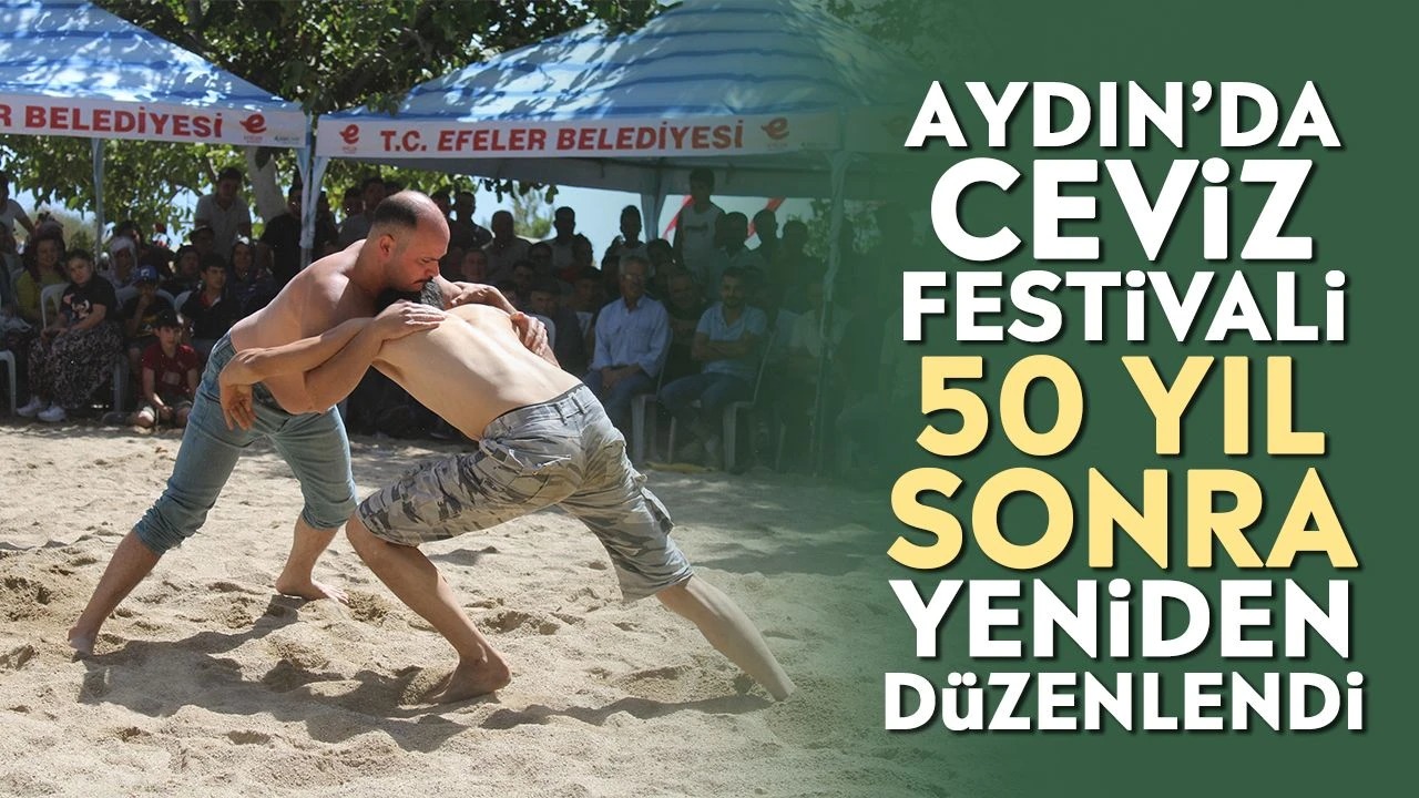 Aydın’da Ceviz Festivali 50 Yıl Sonra Tekrar Düzenlendi!