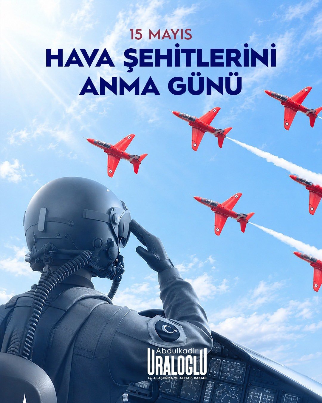 Bakan Uraloğlu’ndan 15 Mayıs Hava Şehitlerini Anma Günü Mesajı