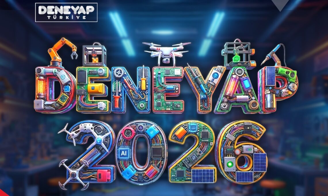DENEYAP Türkiye 2026 Başvuruları Başladı: Geleceğin Teknoloji Yıldızları Aranıyor