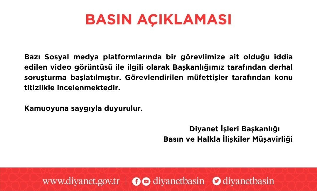 Diyanet İşleri Başkanlığı’ndan Açıklama: Sosyal Medyada Yer Alan Görüntüler Hakkında Soruşturma Başlatıldı