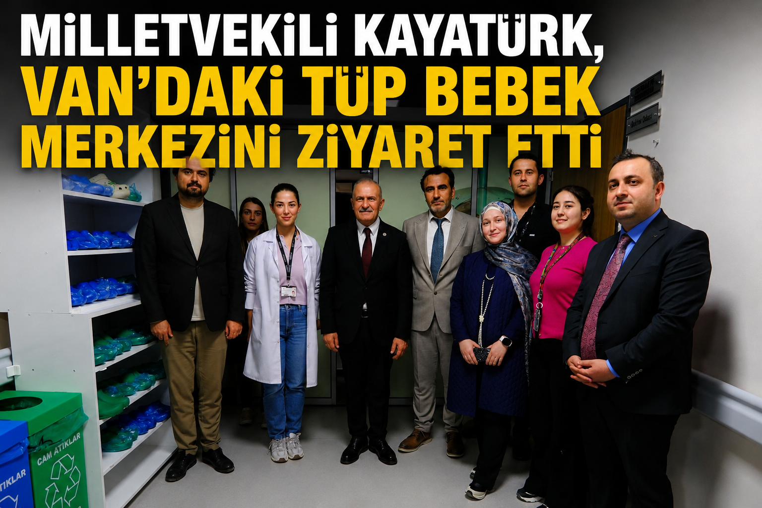 Milletvekili Kayatürk, Van’daki Tüp Bebek Merkezini Ziyaret Etti