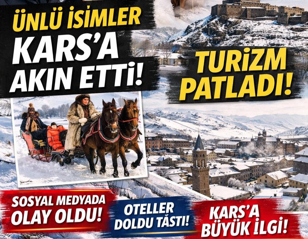 Ünlü Yıldızların Yeni Gözdesi Kars Oldu! Resmen Akın Ettiler