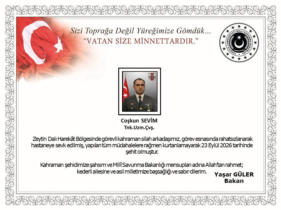 Zeytin Dalı Harekat Bölgesinden Acı Haber: Uzman Çavuş Coşkun Sevim Şehit Düştü